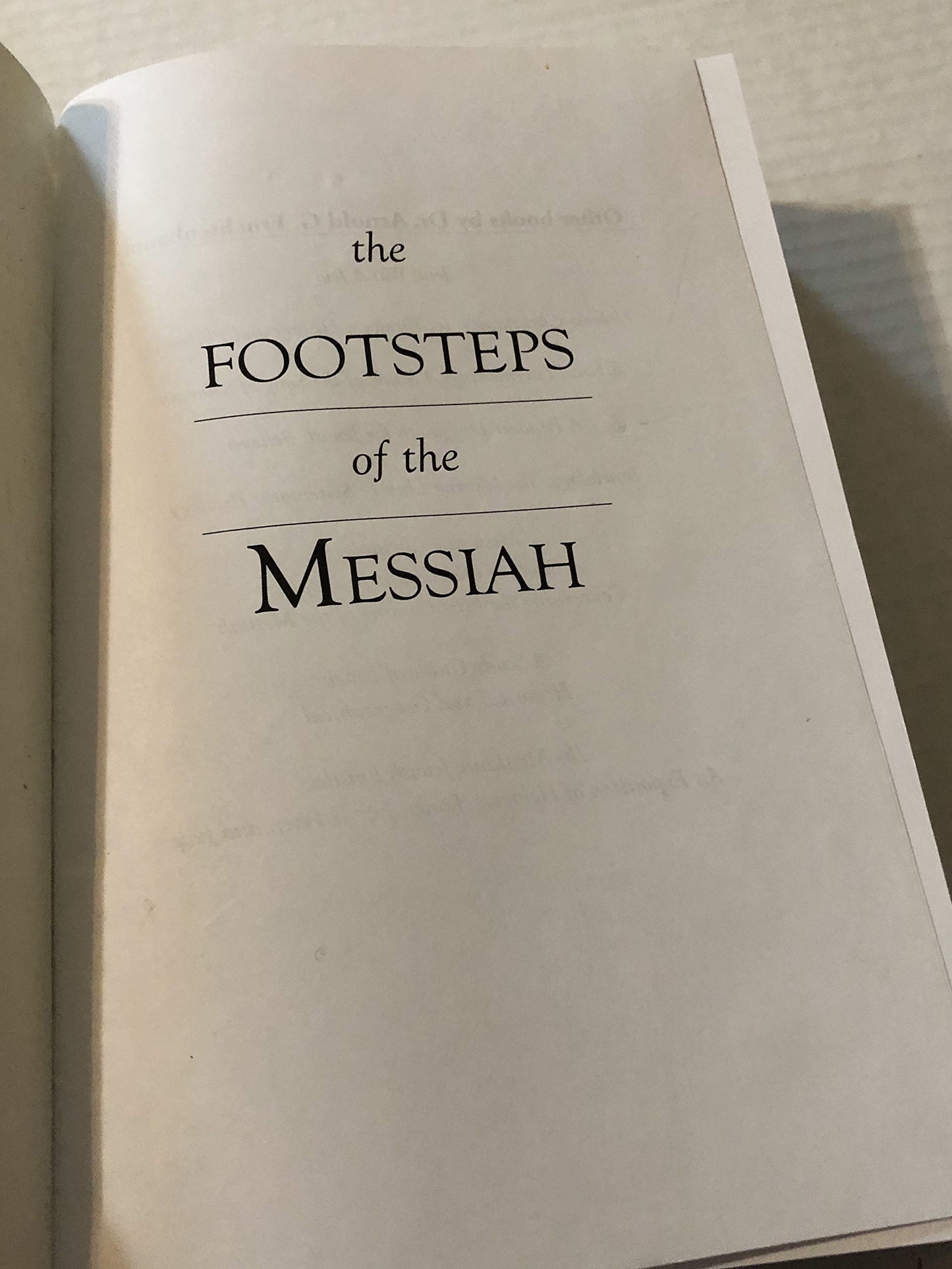 Footsteps of the Messiah by Arnold G. Fruchtenbaum