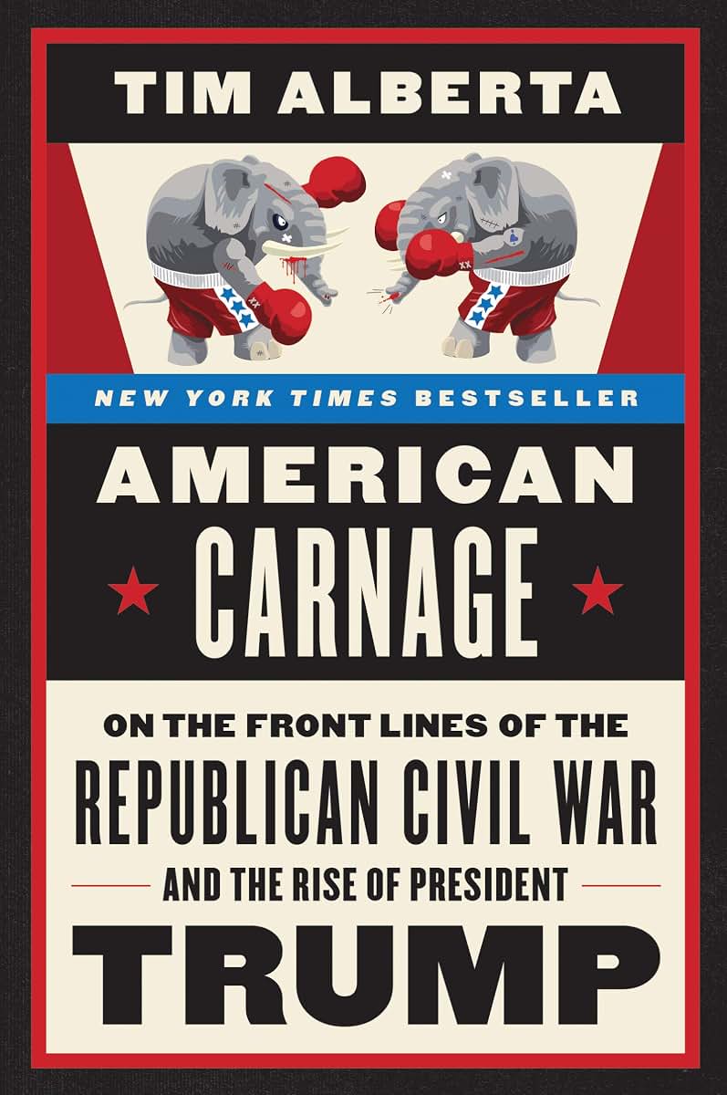 American Carnage: On the Front Lines of the Republican Civil