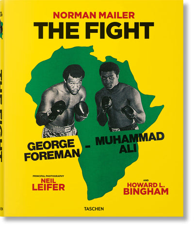 Norman Mailer: Neil Leifer. Howard L. Bingham. The Fight (Photography Book)