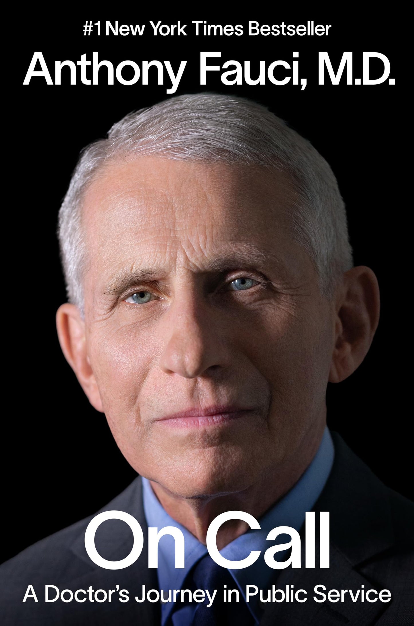 On Call: A Doctor's Journey in Public Service by Fauci M.D.,
