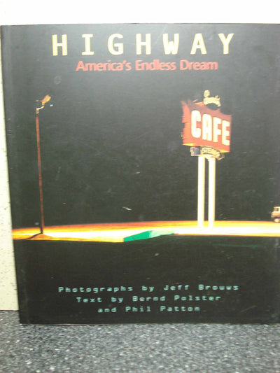 Highway: America's Endless Dream