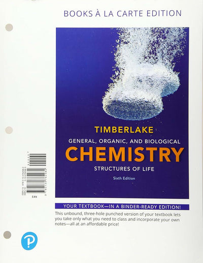 General, Organic, and Biological Chemistry: Structures of Life