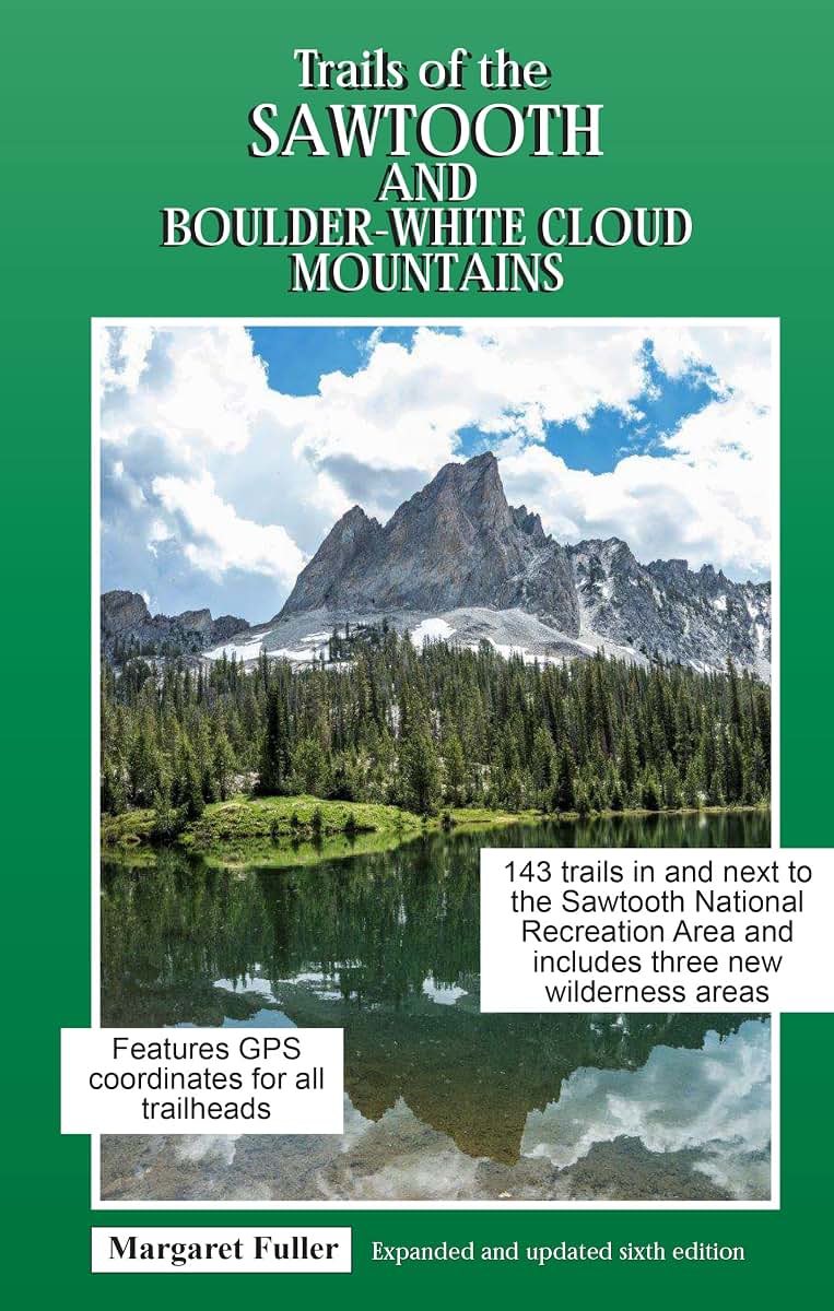 Trails of the Sawtooth and Boulder-White Cloud Mountains