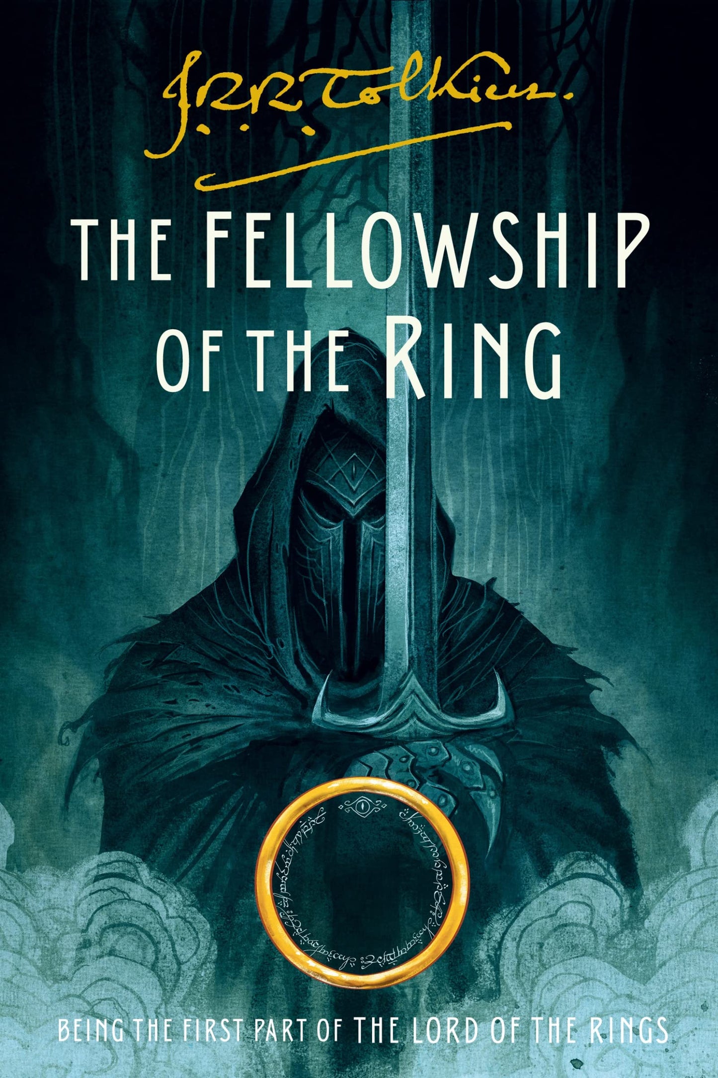 The Fellowship of the Ring: Being the First Part of The Lord