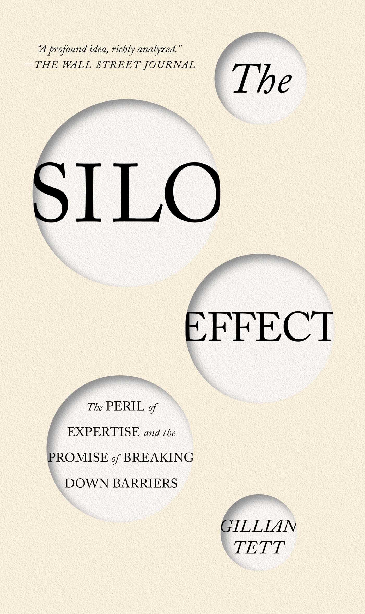 The Silo Effect: The Peril of Expertise and the Promise of B