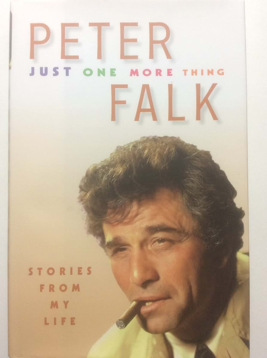 Just One More Thing: Stories from My Life by Peter Falk