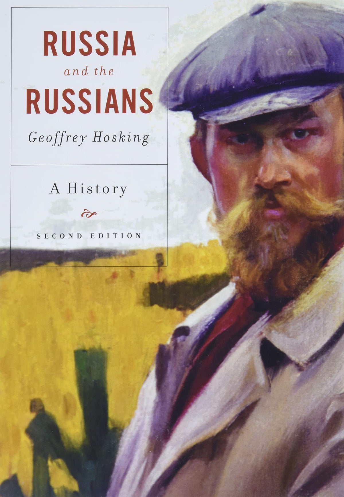 Russia and the Russians: A History, Second Edition