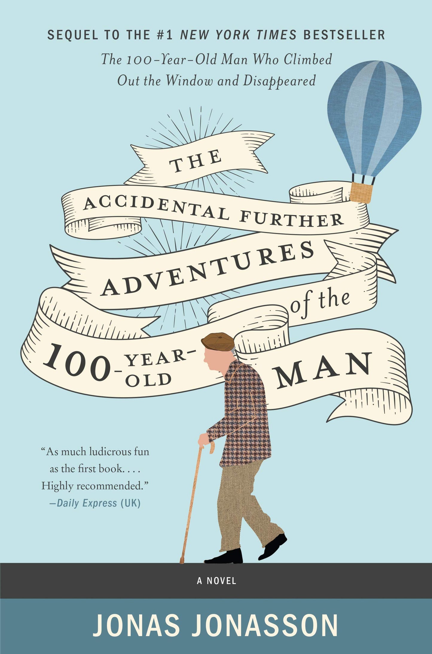 The Accidental Further Adventures of the Hundred-Year-Old Ma