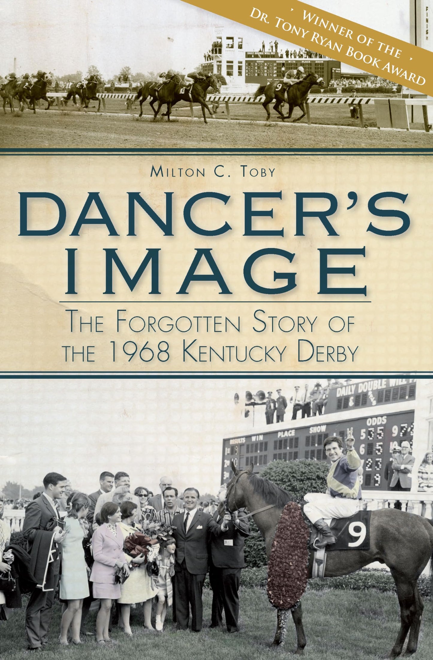 Dancer's Image:: The Forgotten Story of the 1968 Kentucky Derby (Sports)