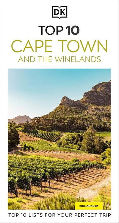DK Top 10 Cape Town and the Winelands: Top 10 lists for your perfect trip, plus an all-weather folded map (Pocket Travel Guide)