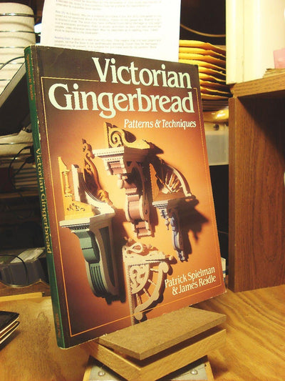 Victorian Gingerbread: Patterns & Techniques