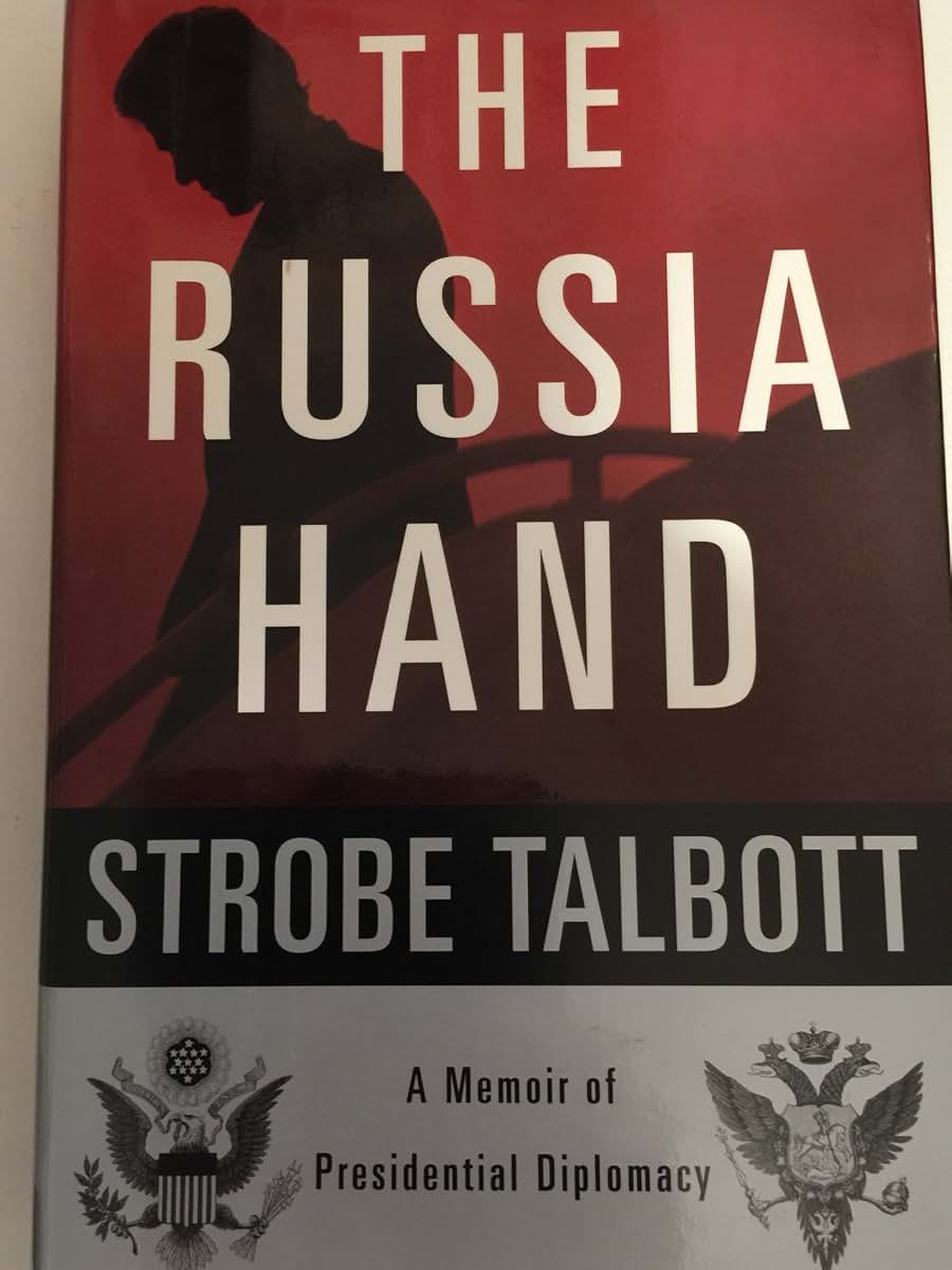The Russia Hand: A Memoir of Presidential Diplomacy by Talbo