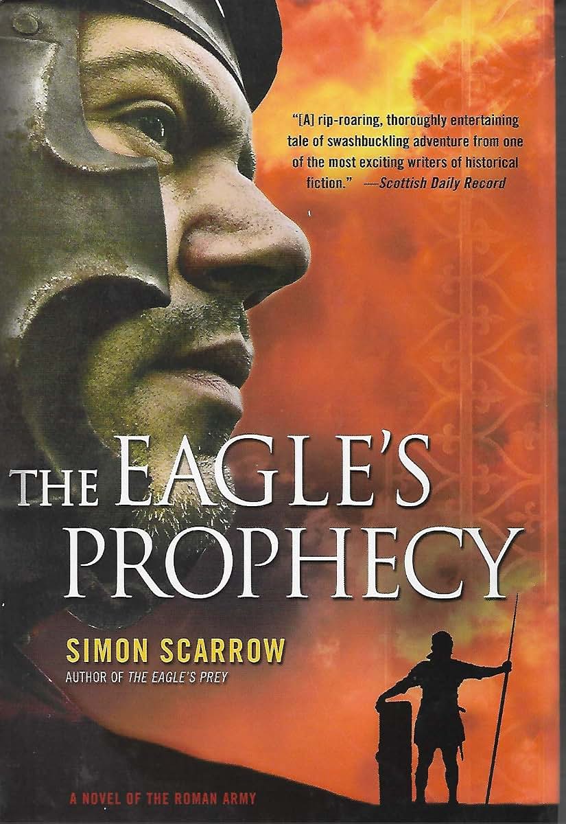 The Eagles Prophecy: A Novel of the Roman Army (Eagle Series)