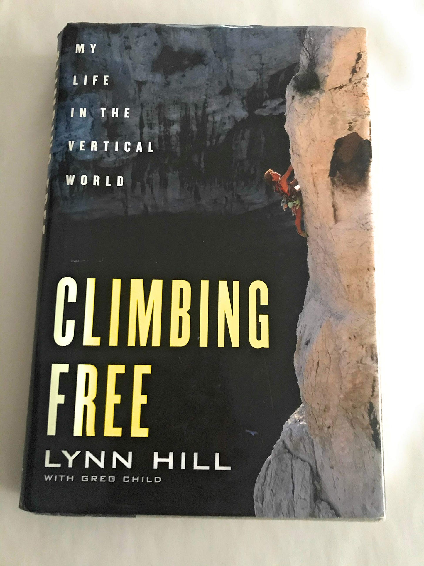 Climbing Free: My Life in the Vertical World