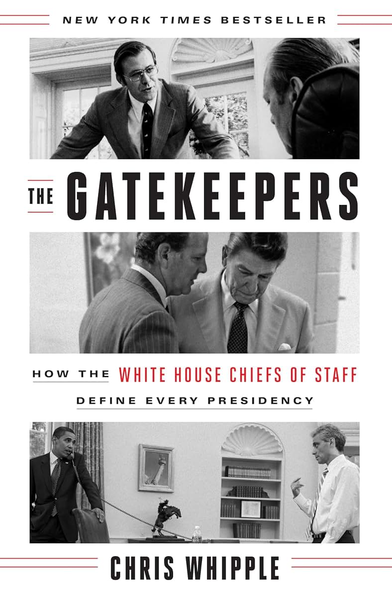 The Gatekeepers: How the White House Chiefs of Staff Define