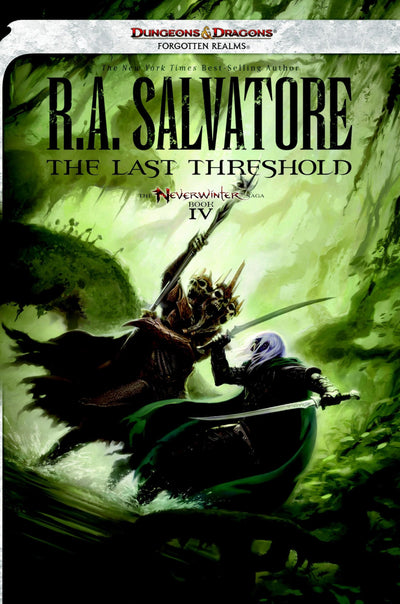 The Last Threshold: The Legend of Drizzt by Salvatore, R. A.