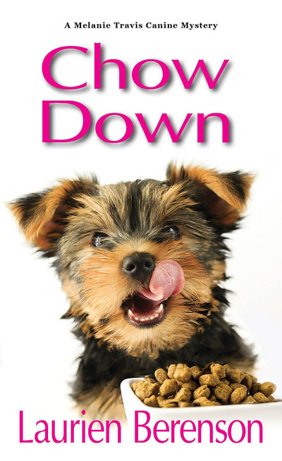 Chow Down (A Melanie Travis Canine Mystery)