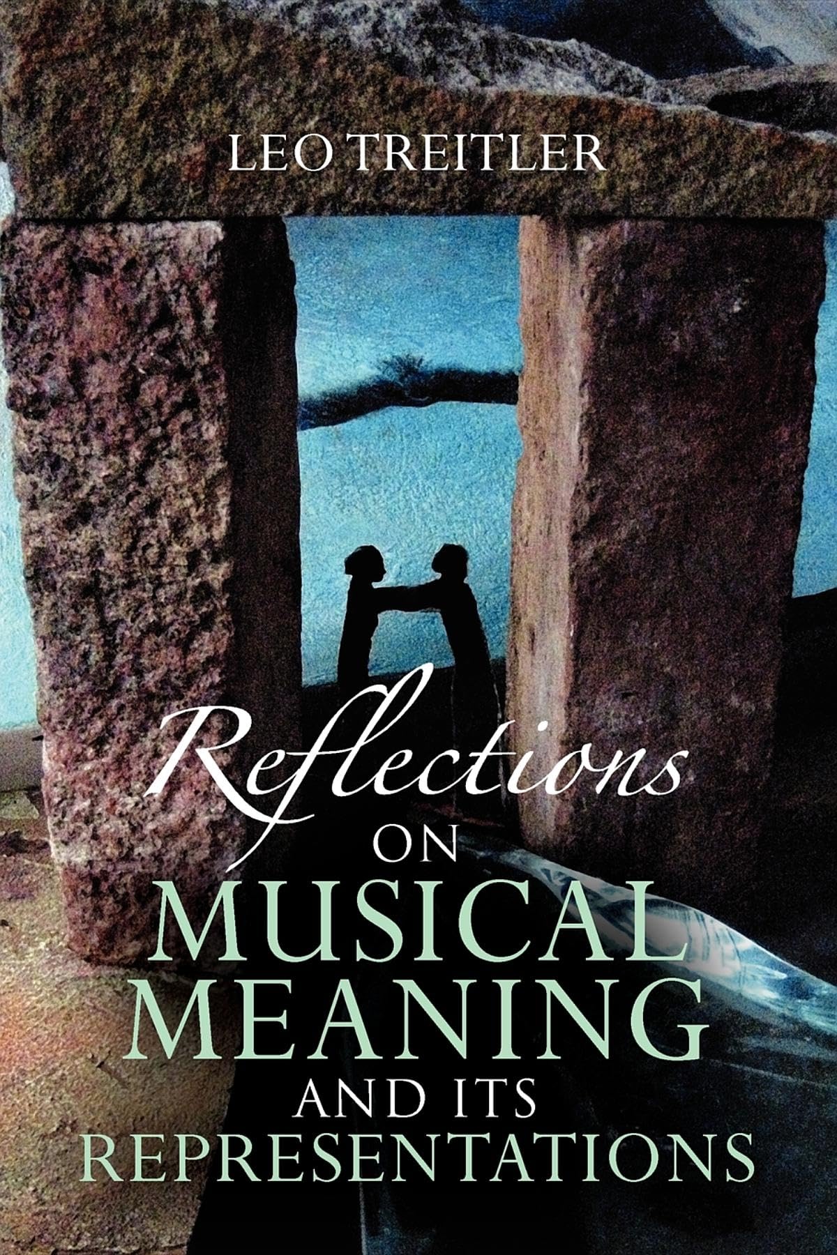 Reflections on Musical Meaning and Its Representations (Musical Meaning and Interpretation)
