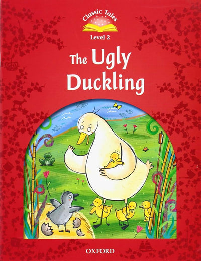 Classic Tales: Ugly Duckling Beginner Level 2 (Classic Tales. Level 2)