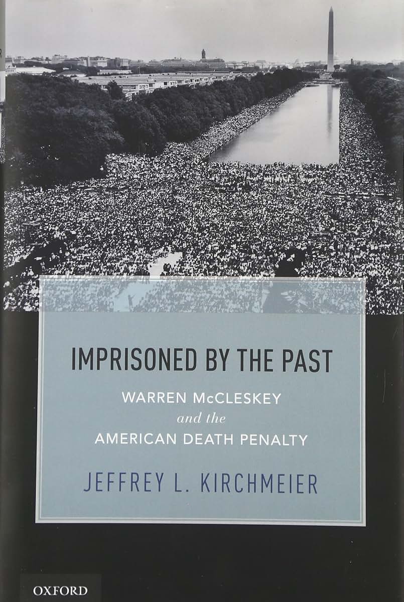 Imprisoned by the Past: Warren McCleskey, Race, and the American Death Penalty