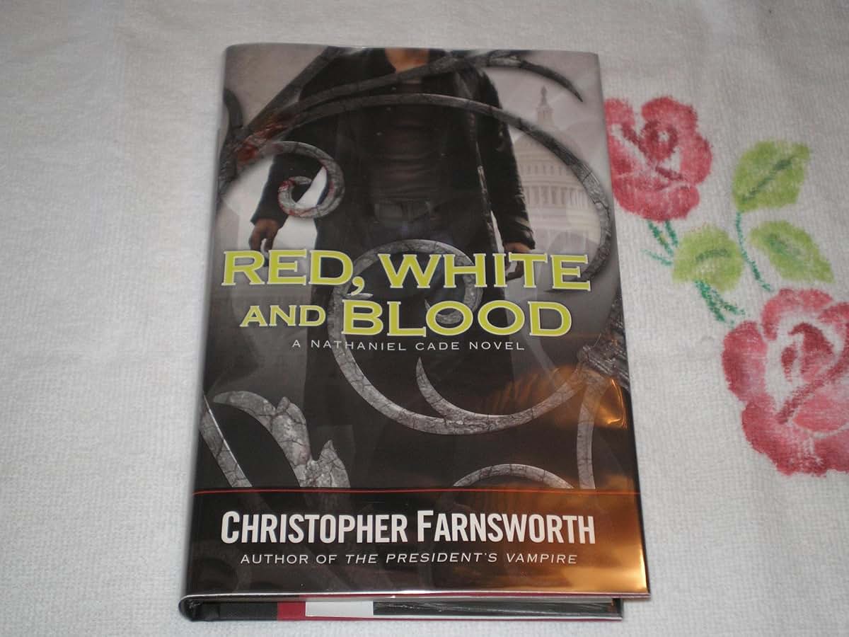 Red, White, and Blood (A Nathaniel Cade Novel) by Farnsworth
