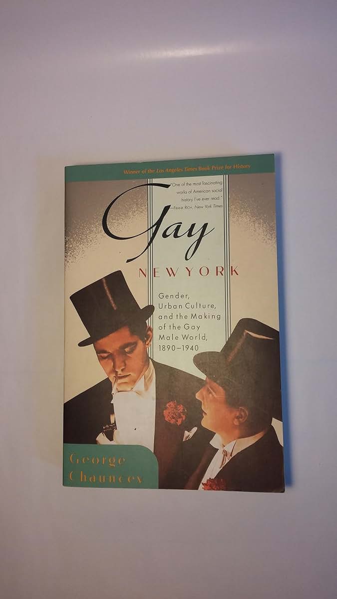 Gay New York: Gender, Urban Culture, and the Making of the G