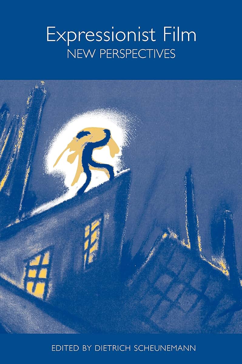 Expressionist Film -- New Perspectives (Studies in German Literature Linguistics and Culture, 1)