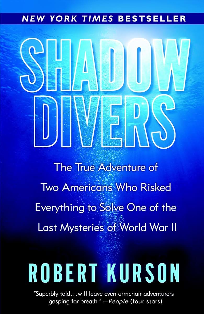 Shadow Divers: True Adventure of Two Americans Who Risked