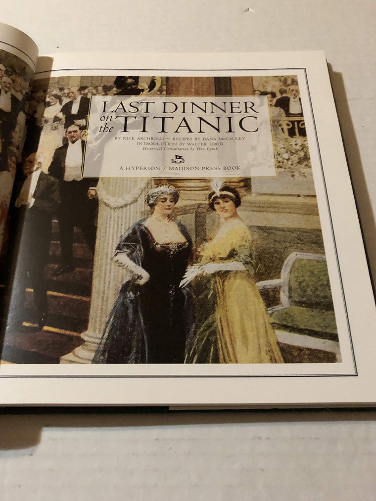 Last Dinner On the Titanic: Menus and Recipes from the Great Liner — back cover