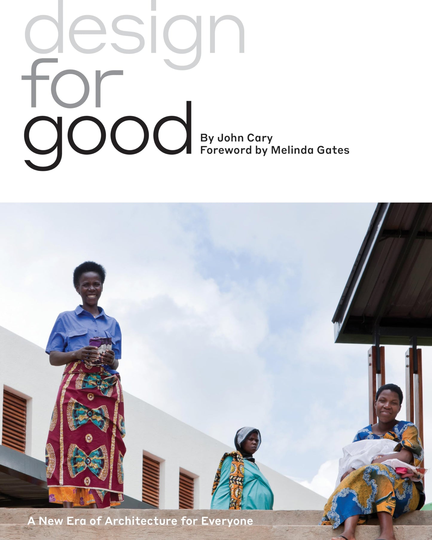 Design for Good: A New Era of Architecture for Everyone