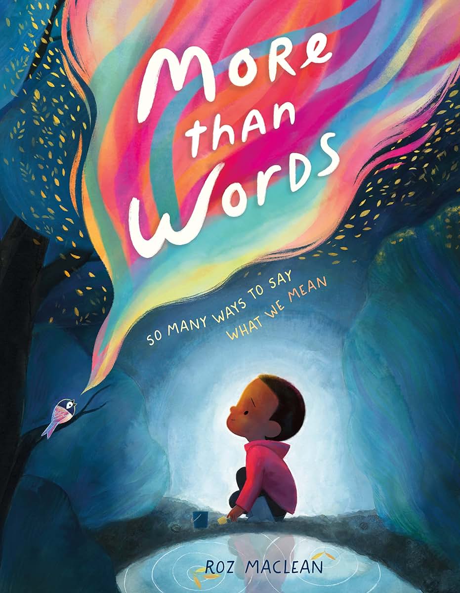 More than Words: So Many Ways to Say What We Mean by MacLean