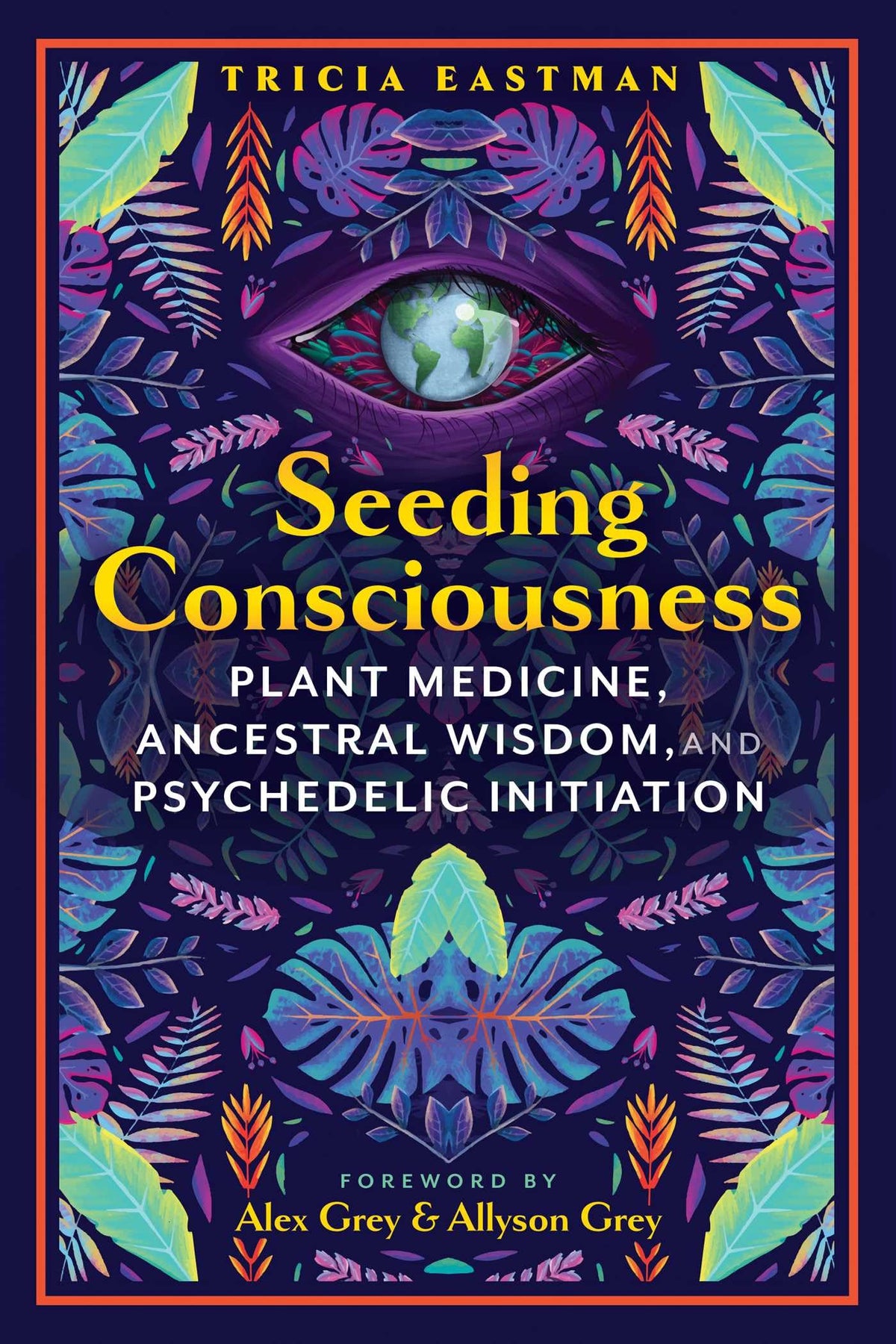Seeding Consciousness: Plant Medicine, Ancestral Wisdom, and Psychedelic Initiation