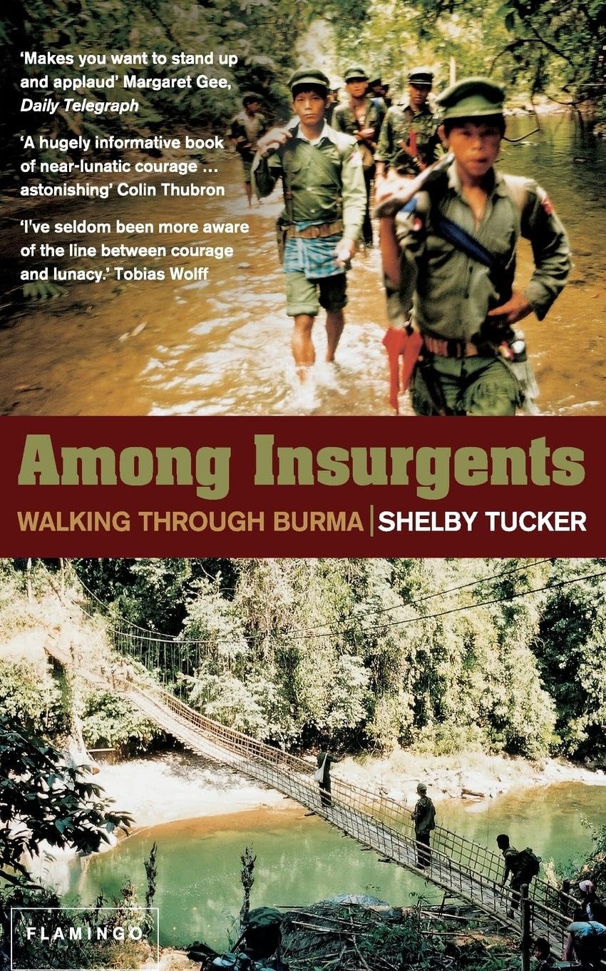 Among Insurgents: Walking Through Burma