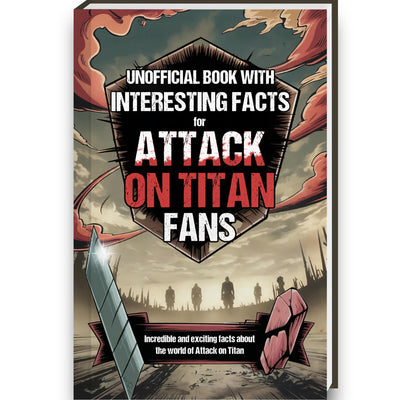 Interesting Facts For Attack on Titan Fans - Mind-Blowing Trivia and Facts about the Attack on Titan Figures, Attack on Titan Manga and Attack on ... Book Attack on Titan Gifts Curious Minds