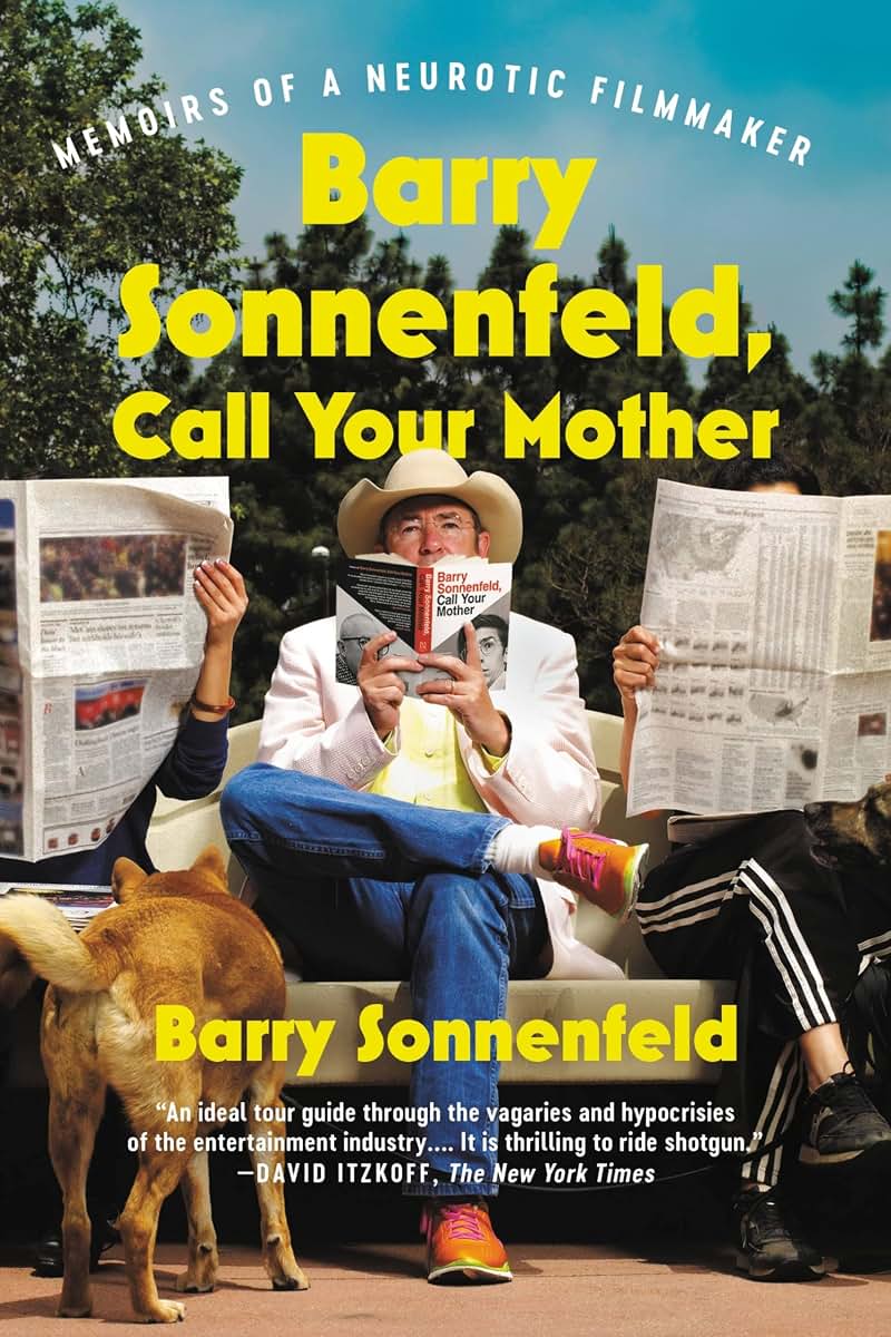 Barry Sonnenfeld, Call Your Mother by Sonnenfeld, Barry