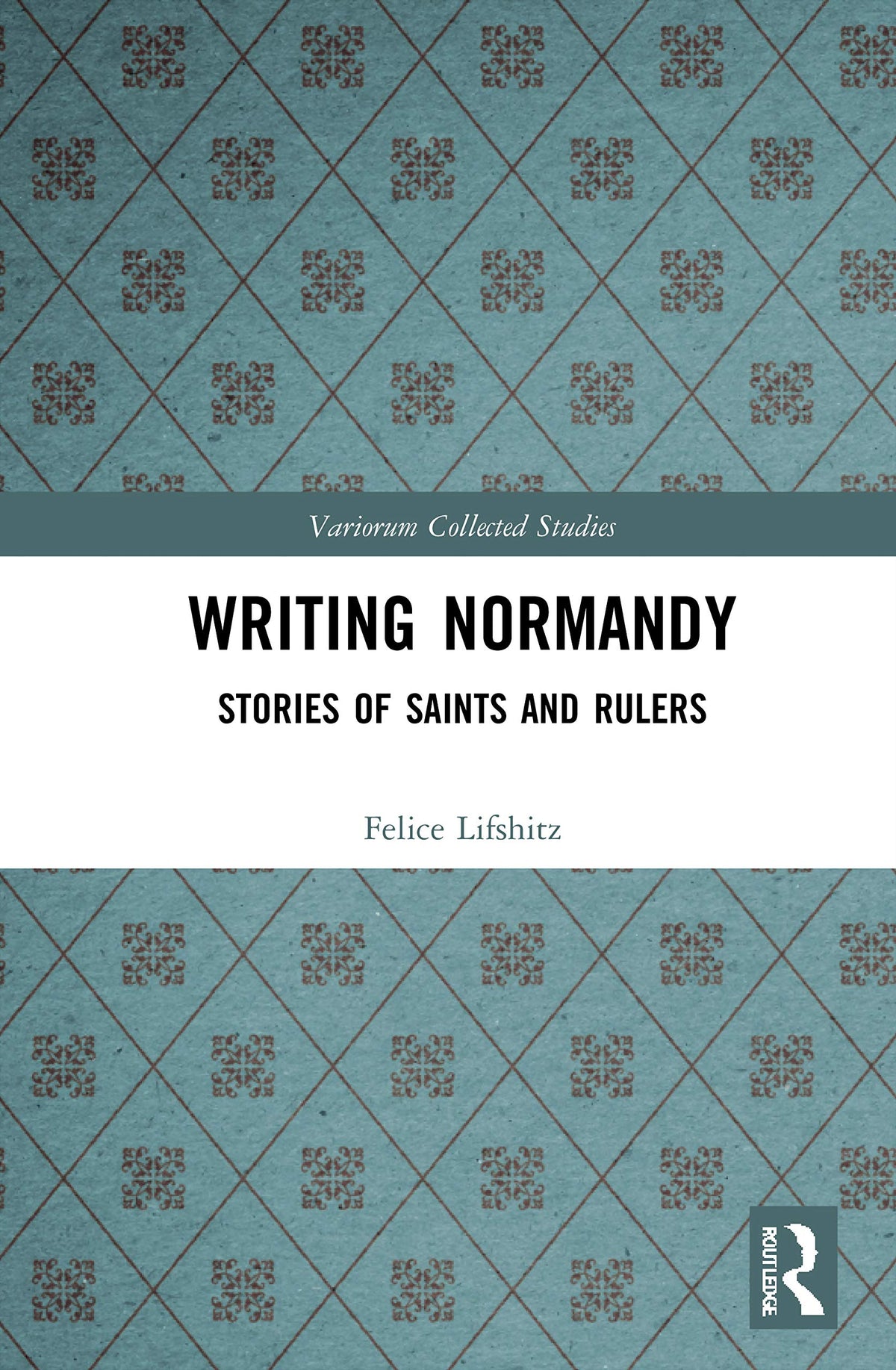 Writing Normandy (Variorum Collected Studies)