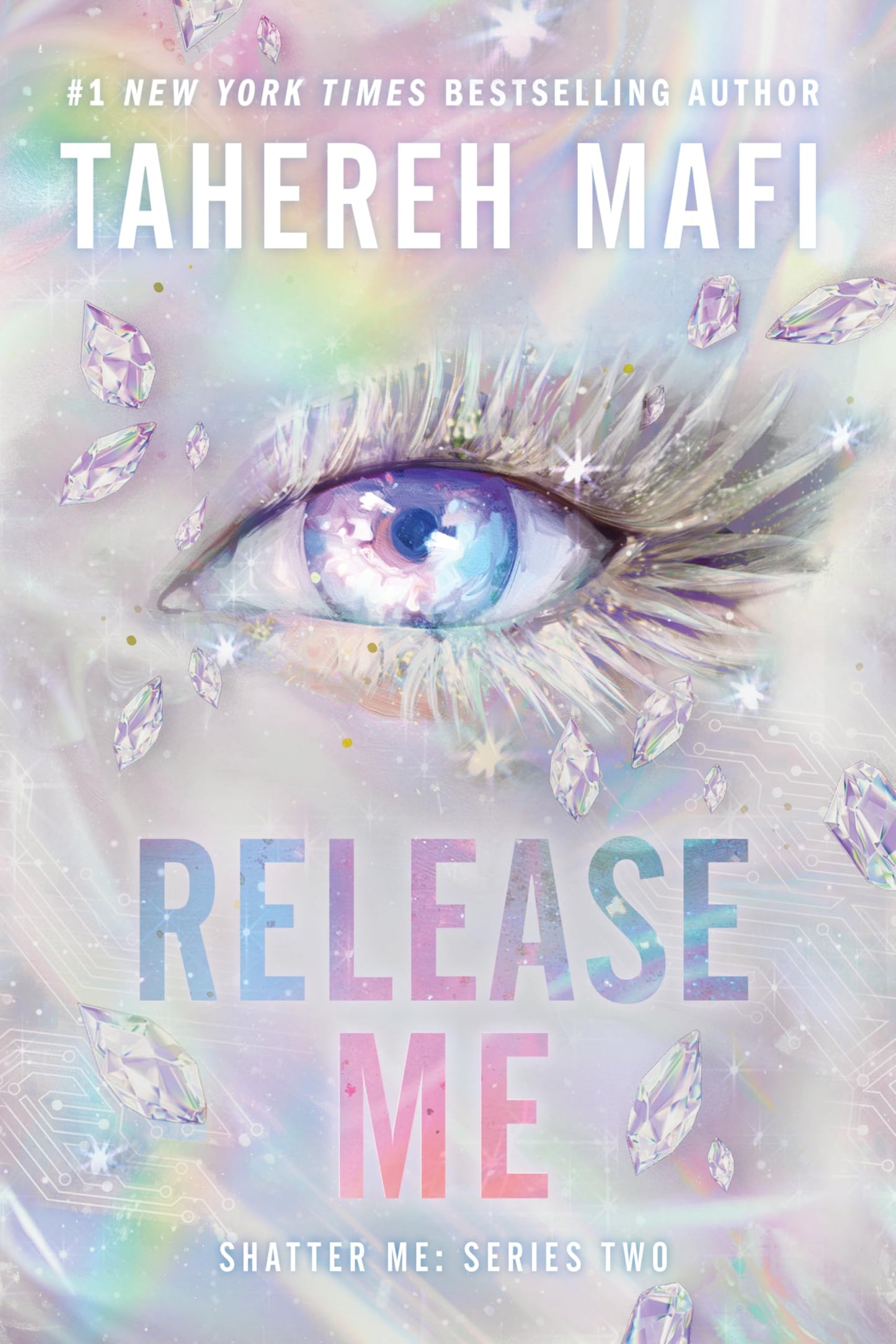 Release Me (Shatter Me: Series Two, 2)