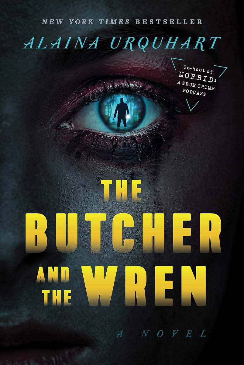 The Butcher and the Wren: A Novel