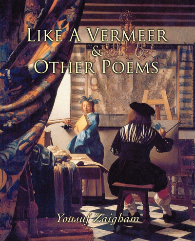 Like A Vermeer & Other Poems