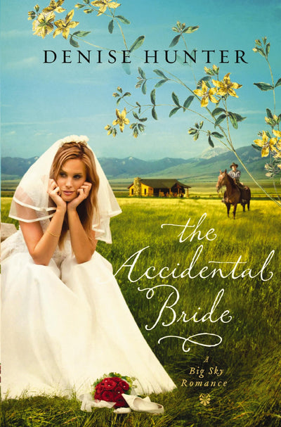 The Accidental Bride: A Sweet, No Spice Romance with a Cowboy Hero (A Big Sky Romance)
