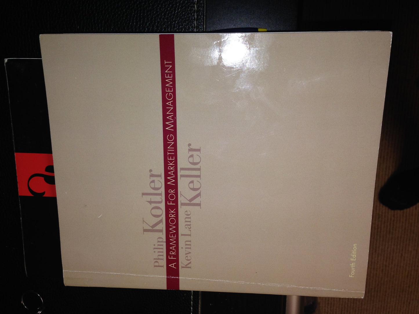 A Framework for Marketing Management by Kotler, Philip