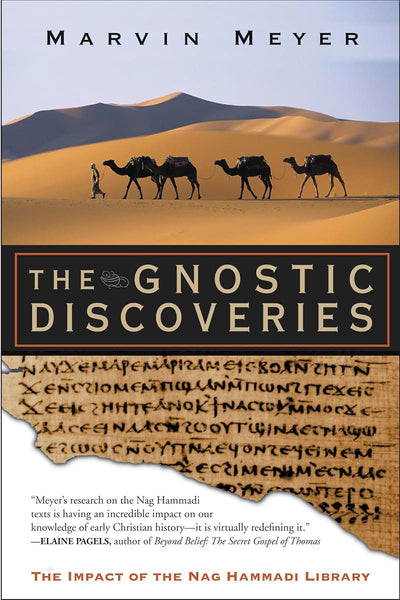 Gnostic Discoveries, The: The Impact of the Nag Hammadi Library