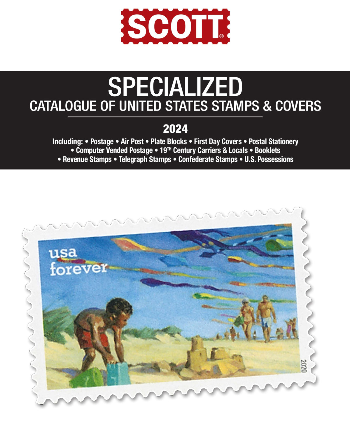 Scott Specialized Catalogue of United States Stamps & Covers 2024: Confederate States, Canal Zone, Danish West Indies, Guam, Hawaii, United States ... Ryukyu, Islands (Scott Stamp Catalogues)