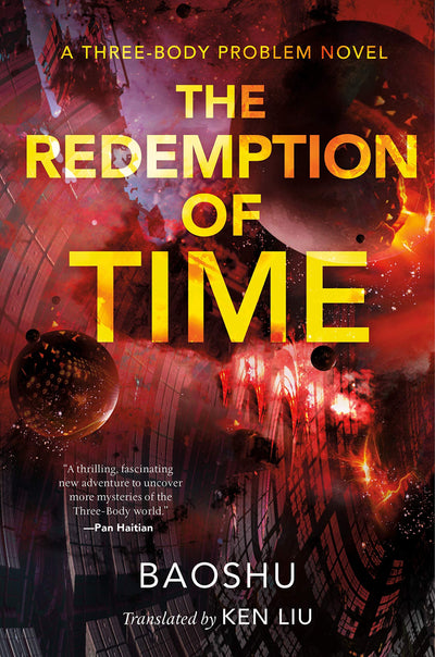 Redemption of Time (The Three-Body Problem Series, 4)