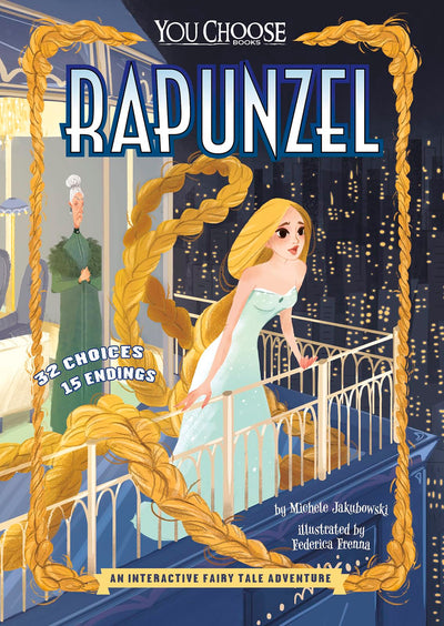 Rapunzel: An Interactive Fairy Tale Adventure (You Choose: Fractured Fairy Tales)