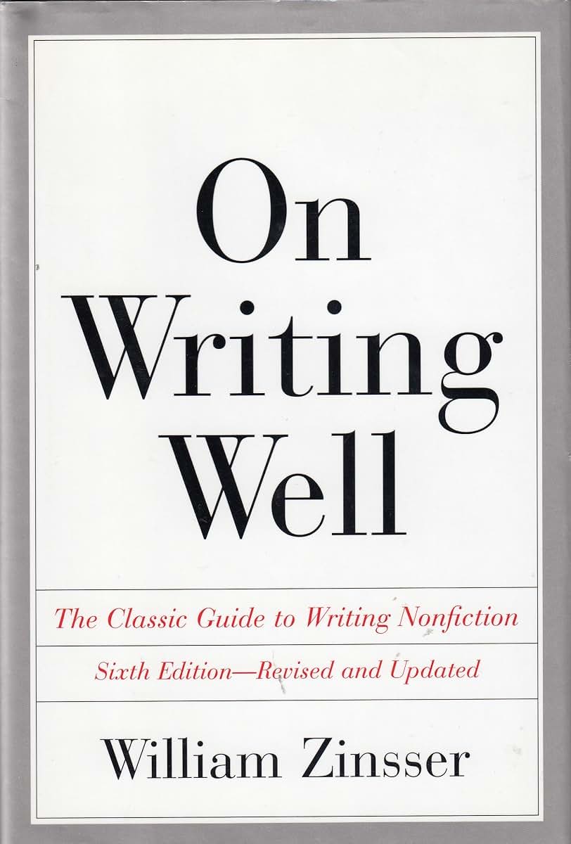 On Writing Well The Classic Guide to Writing Nonfiction