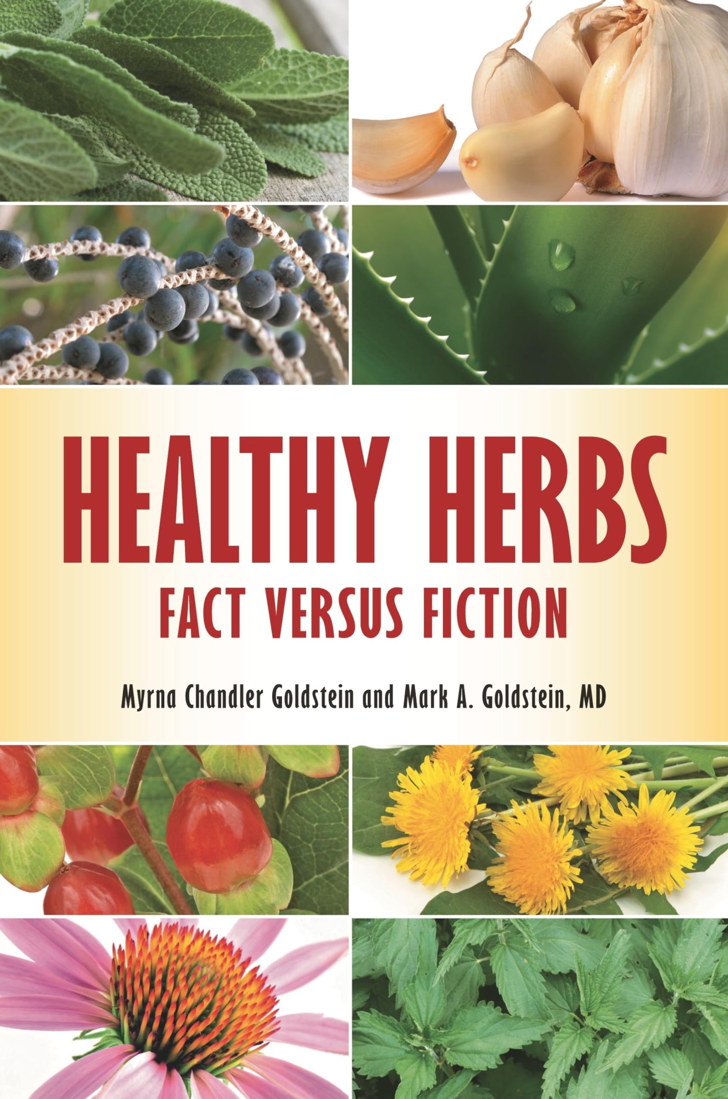 Healthy Herbs: Fact versus Fiction