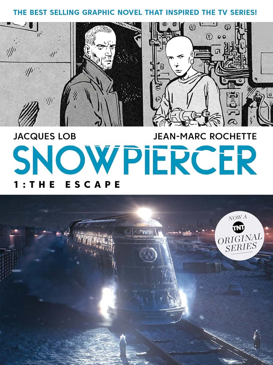 Snowpiercer Vol. 1: The Escape (MOVIE TIE-IN) by Lob, Jacque