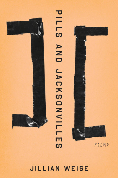 Pills and Jacksonvilles: Poems