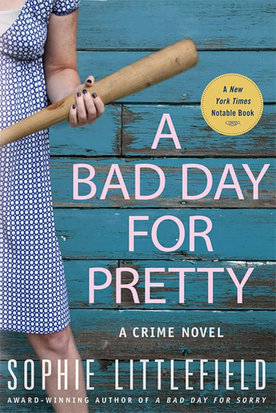 A Bad Day for Pretty: A Crime Novel (Stella Hardesty Crime Novels, 2)